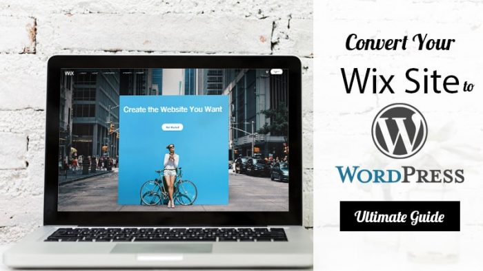 Convert Wix Site To Wordpress - Ultimate Guide